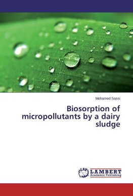 Biosorption of micropollutants by a dairy sludge