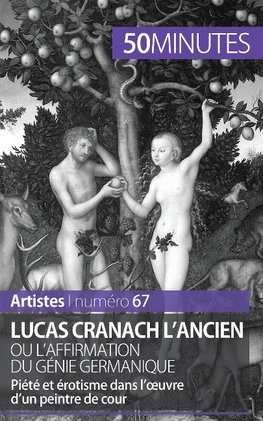 Lucas Cranach l'Ancien ou l'affirmation du génie germanique