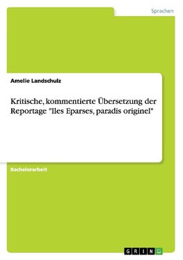 Kritische, kommentierte Übersetzung der Reportage "Iles Eparses, paradis originel"