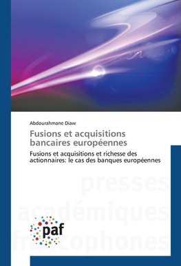 Fusions et acquisitions bancaires européennes