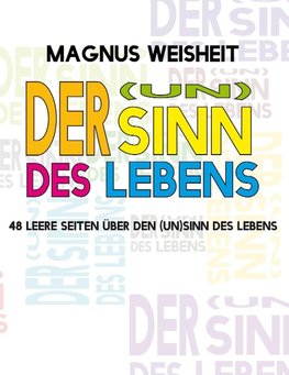 Der (Un)Sinn des Lebens