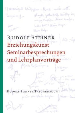 Erziehungskunst, Seminarbesprechungen und Lehrplanvorträge