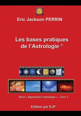 Astrologie livre 1 : Les bases pratiques de l'astrologie