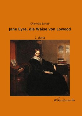 Jane Eyre, die Waise von Lowood