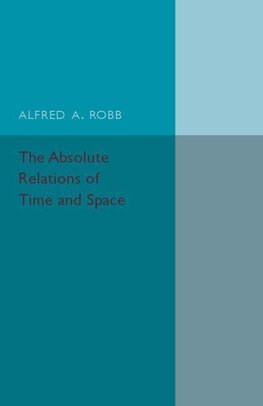 The Absolute Relations of Time and Space