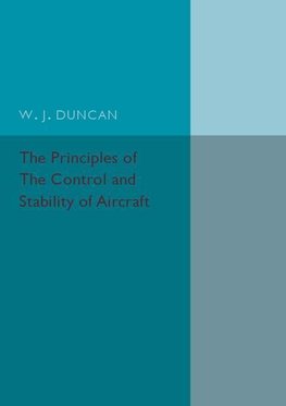 The Principles of the Control and Stability of Aircraft