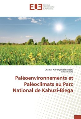 Paléoenvironnements et Paléoclimats au Parc National de Kahuzi-Biega