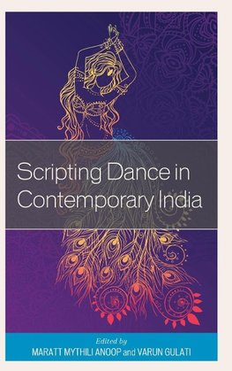 Scripting Dance in Contemporary India