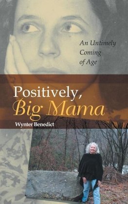 Positively, Big Mama