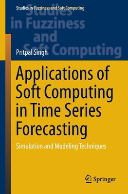 Applications of Soft Computing in Time Series Forecasting