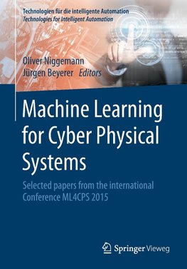 Machine Learning for Cyber Physical Systems