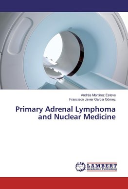 Primary Adrenal Lymphoma and Nuclear Medicine