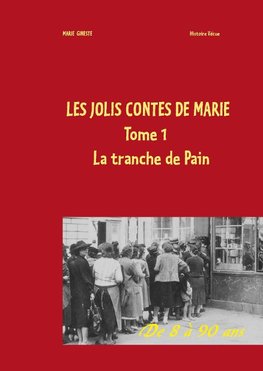 Les jolis contes de Marie - La tranche de pain