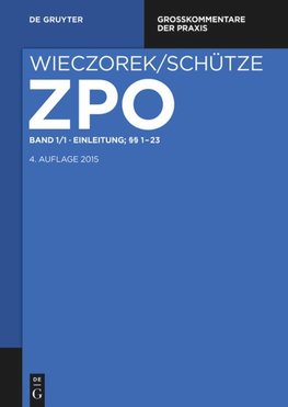 Zivilprozessordnung und Nebengesetze, Band 1/1, Einleitung; §§ 1-23