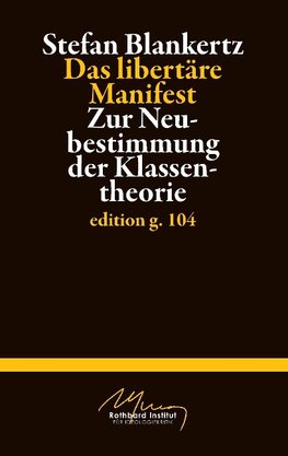 Das libertäre Manifest