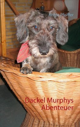 Dackel Murphys Abenteuer