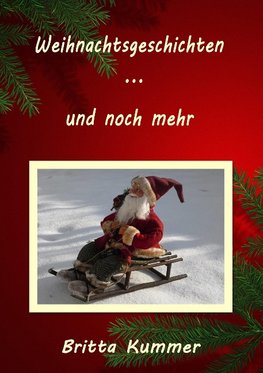 Weihnachtsgeschichten ... und noch mehr