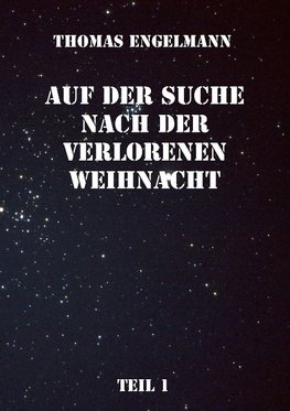 Auf der Suche nach der verlorenen Weihnacht