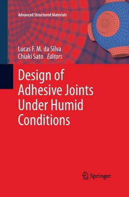 Design of Adhesive Joints Under Humid Conditions