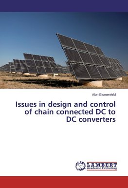 Issues in design and control of chain connected DC to DC converters