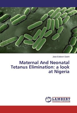 Maternal And Neonatal Tetanus Elimination: a look at Nigeria