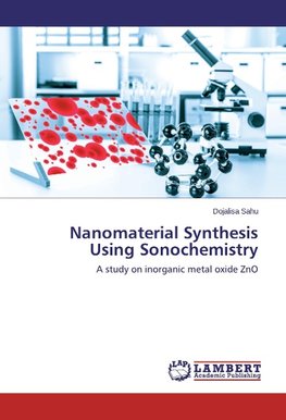 Nanomaterial Synthesis Using Sonochemistry