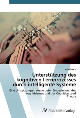 Unterstützung des kognitiven Lernprozesses durch intelligente Systeme