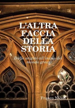 L'ALTRA FACCIA DELLA STORIA