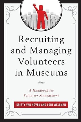 Recruiting and Managing Volunteers in Museums