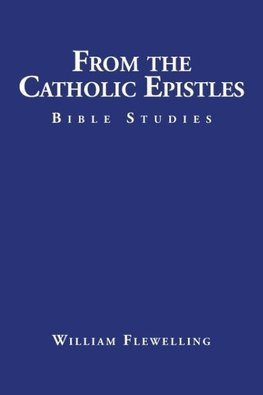 From the Catholic Epistles