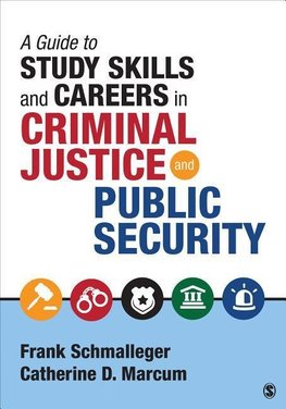 Schmalleger, F: Guide to Study Skills and Careers in Crimina