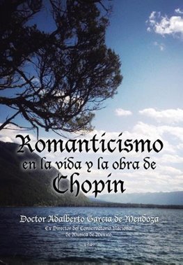 Romanticismo en la vida y la obra de Chopin