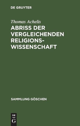 Abriß der vergleichenden Religionswissenschaft