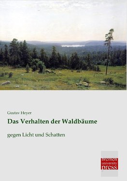 Das Verhalten der Waldbäume