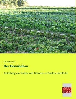 Der Gemüsebau