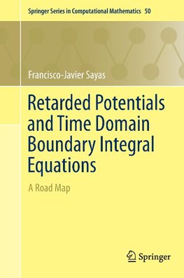 Retarded Potentials and Time Domain Boundary Integral Equations