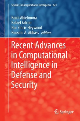 Recent Advances in Computational Intelligence in Defense and Security