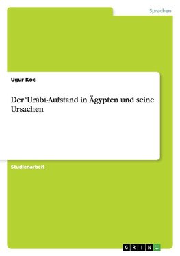 Der 'Urabi-Aufstand in Ägypten und seine Ursachen