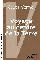 Voyage au centre de la Terre (grands caractères)