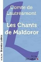 Les Chants de Maldoror (grands caractères)