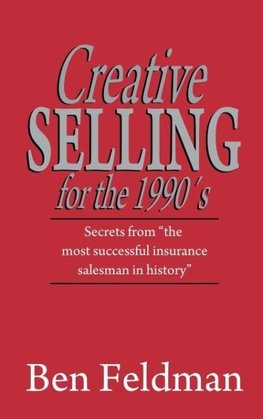 Creative Selling for the 1990's