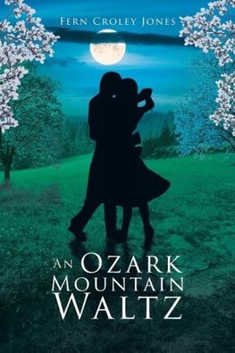 An Ozark Mountain Waltz