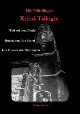 Die Nördlinger Krimi-Trilogie