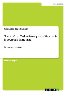 "La caza" de Carlos Saura y su crítica hacia la sociedad franquista