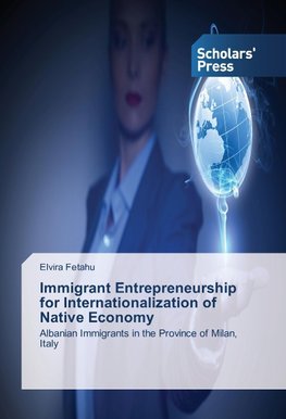 Immigrant Entrepreneurship for Internationalization of Native Economy