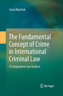 The Fundamental Concept of Crime in International Criminal Law