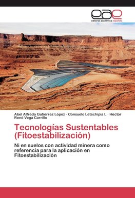 Tecnologías Sustentables (Fitoestabilización)