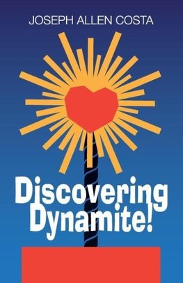 Discovering Dynamite!