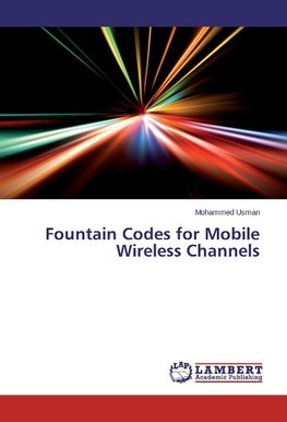 Fountain Codes for Mobile Wireless Channels