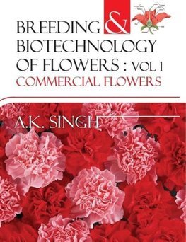 Breeding and Biotechnology of Flowers